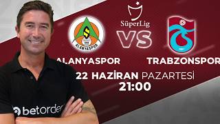 📌"Alanyaspor-Trabzonspor" Maç Yorum ve Analizi ile @HarryKewell10  #BETORDER'da