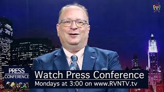 RVNTV presents "Press Conference" with Jim DeLorenzo, Mondays at 3 p.m. ET