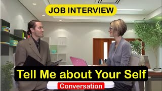 Job Interview: Tell Me About Yourself - English Speaking Practice to Improve Fluency