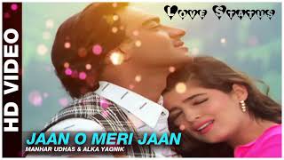 Jaan o meri Jaan - Jaan ll Alka Yagnik - manhar Udhas l Ajay Devgan , Amrish Puri & Twinkle Khanna