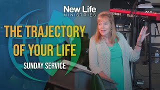 The Trajectory of Your Life - Pastor Denise Marth - New Life Ministries (07/21/24) (Part 2: Sermon)