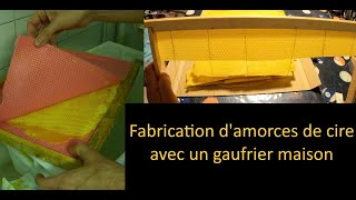 Fabrication d'amorce de cire avec un gaufrier maison