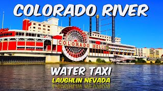 Laughlin, NV - A Ride on the Water Taxi Colorado River