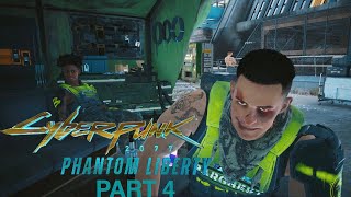 Paco's Truthful Story!-Cyberpunk 2077:Phantom Liberty-Gameplay Walkthrough Part 4