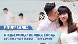 NIKAH MUDA? KENAPA ENGGA! TIPS NIKAH MUDA DARI RUSLITWINS & SUAMI  Part2 #ParentingTalk