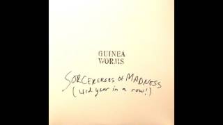 Guinea Worms - Zingers