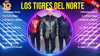 Greatest Hits Los Tigres del Norte álbum completo 2024 ~ Mejores artistas para escuchar 2024