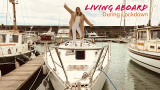 LIVING ABOARD a SAILBOAT during LOCKDOWN: A DAY in the LIFE l Ep.13