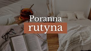 Poranna rutyna - jak ją stworzyć?