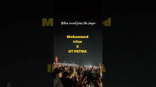 Life at IIT | live concert | Mohammed Irfan | IIT Patna #iit #iitlife #jeemains