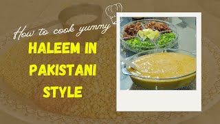 Delicious and yummy Pakistani Style Haleem I Daleem I Halim I  @mocktalesfamilyvlogs