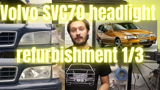 Volvo S70 V70 C70 Headlight Refurbishment 1/3 The Disassembly