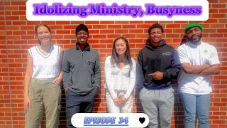 Idolizing Ministry, Busyness