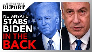 Netanyahu Shamelessly Throws Biden Under a Bus to Help Trump Get Elected