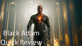 Black Adam Quick Review