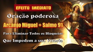 Fortaleza Divina: Oração de São Miguel e Salmo 91