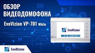 Обзор бюджетного видеодомофона EvoVizion VP-701 White