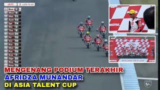 MENGENANG PODIUM TERAKHIR AFRIDZA MUNANDAR DI ASIA TALENT CUP 2019