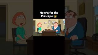 no s*x for the principal #familyguy #shorts #comedy #funny