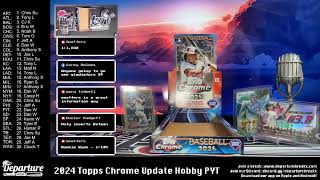 2024 Topps Chrome Update Hobby -- Pick Your Team