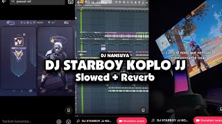 DJ STARBOY KOPLO JJ ( Slowed + Reverb )