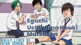 Eguchi Takuya, Uchiyama Kouki, and Matsuoka Planning Naughty Stuff But too Scared to Execute it