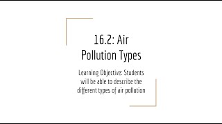 16.2 Air Pollution Types