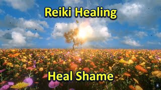 Reiki Healing | Heal Shame