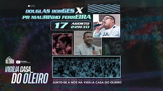 CASA DO OLEIRO  - 17/AGOSTO - 22:30H