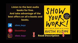 Show your Work by Austin Kleon   Full Audiobook