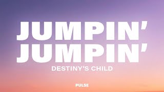 Destiny's Child - Jumpin' Jumpin' (Lyrics)