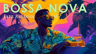 Bossa Nova Laid Back Mood ~ Relaxing Latin Jazz Music to Ease Your Soul ~ Jazz Alchemy Quartet