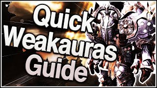 Quick Weakauras Guide - World of Warcraft