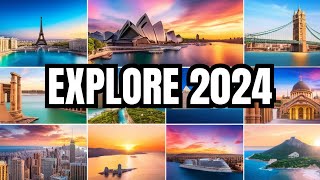 Top 10 Places to Visit In 2024 | 2024 Travel Destination