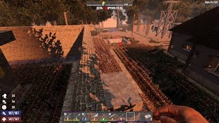 7 Days to Die A20 7 #10 28 дней. 4 волна