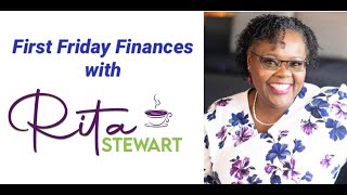 So what exactly is #LBAM you ask? First Friday Finances with Rita Stewart