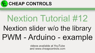 #84 Nextion Display Slider to Arduino PWM Part 1 without the Nextion.h Library Tutorial