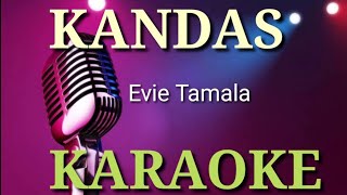 Evie tamala-kandas karaoke