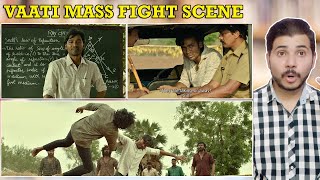 Vaathi Movie Fight Scene | Dhanush Emotional Fight | Danush Mass Scene