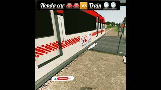 Honda car🚘🆚️Train 🚆#bussimulator #bussimulatorindonesia #bussid #ytshorts #viral#shorts #trending tr