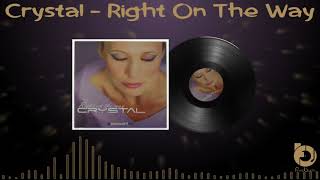 Crystal - Right On The Way 2007