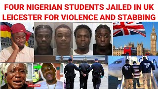 UK Court Sèñtènce 4 Nigerians To 16 Years In Prison For Violence; 2 Nig Jailed In Lagos For Drùgs