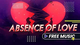 OCTBRSKY & JSteph - Absence Of Love | Free Music