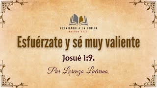 Esfuérzate y sé muy valiente (Josué 1:9)