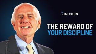 The Reward Of Discipline | The Best Motivational Speech Compilation Jim Rohn