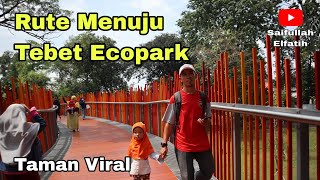 Rute Menuju TEBET ECO PARK