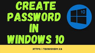 How to Create a Password in Windows 10 / Desktops / Laptops / Windows 10, 8, 7