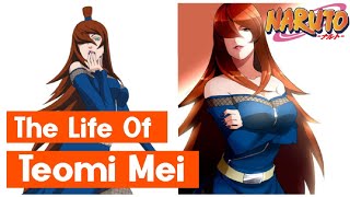 The Life Of Teromi Mei Naruto