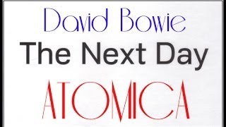 David Bowie -  Atomica (The Next Day Extra)