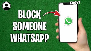 How to Block Someone on Whatsapp - Quick Tutorial